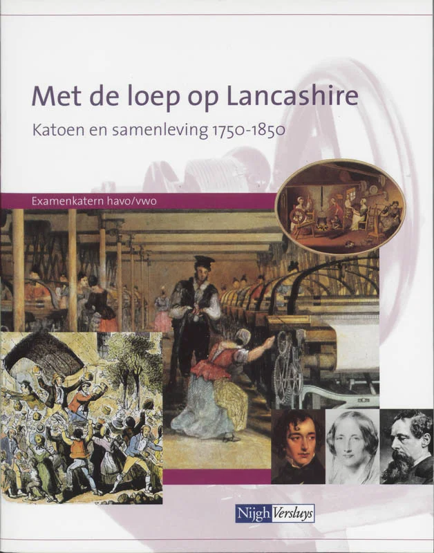 Met de loep op Lancashire H/v katoen en samenleving Goedkoop