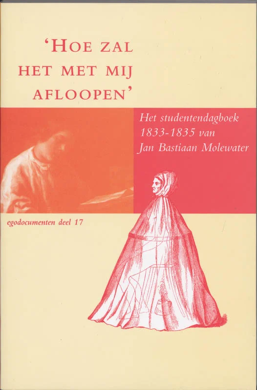 Alleen Vandaag "Hoe zal het met mij aflopen" / Egodocumenten / 17