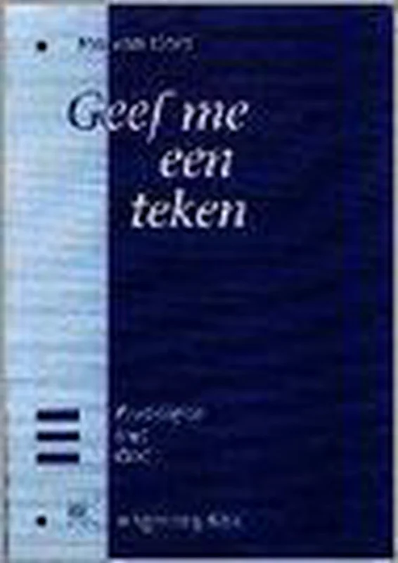 GEEF ME EEN TEKEN. ERVARINGEN MET G Lage Prijs