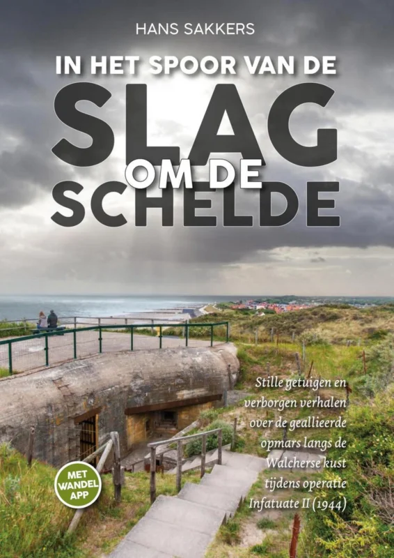 In het spoor van de Slag om de Schelde (operatie Infatuate II) Laatste Kans