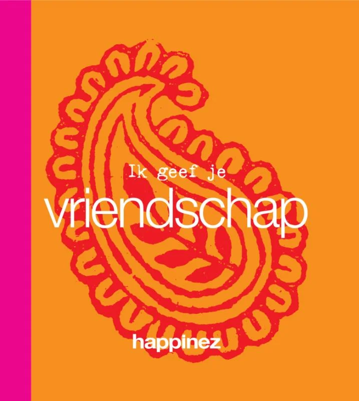 Ik geef je vriendschap / Happinez Fabrieksprijs