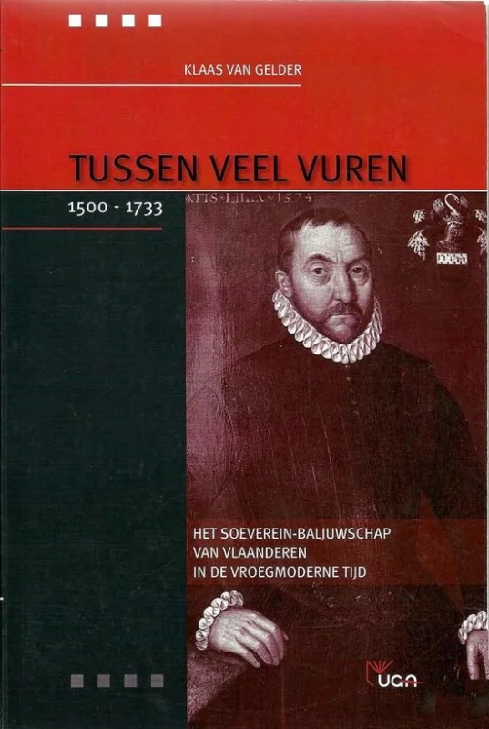 Gecertificeerd Het soeverein-baljuwschap van Vlaanderen in de Vroegmoderne Tijd / STANDEN EN LANDEN / 106