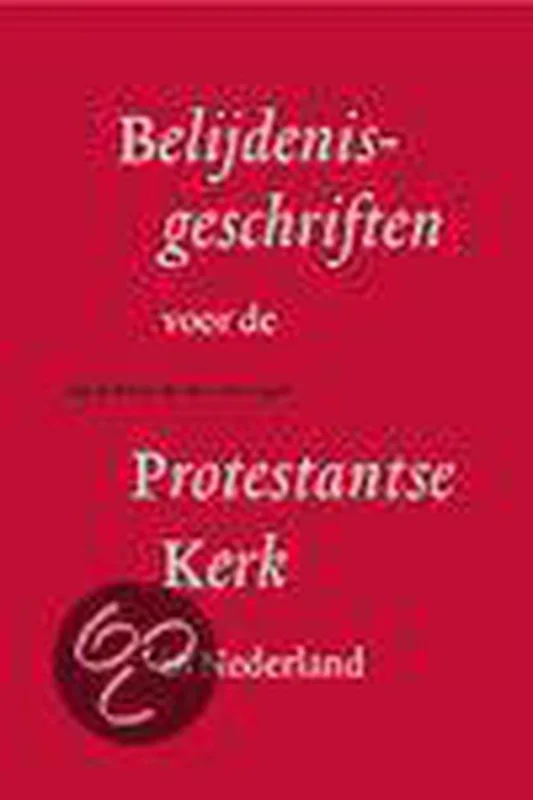 BELIJDENISGESCHRIFTEN V/D PROT. KERK IN NL Actieprijs