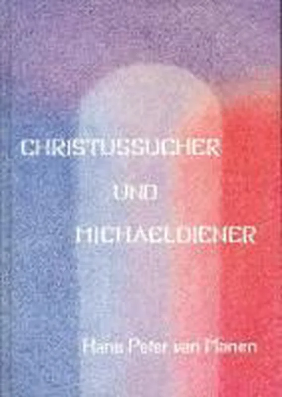 Tijdelijk Beschikbaar Christussucher und Michaeldiener