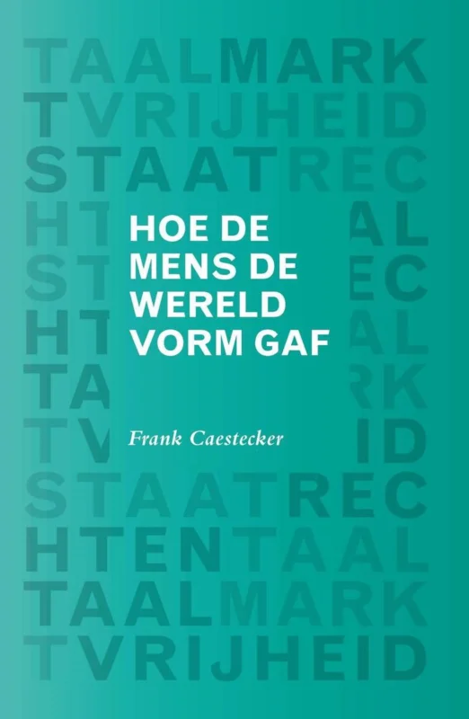 Betrouwbaar HOE DE MENS DE WERELD VORM GAF