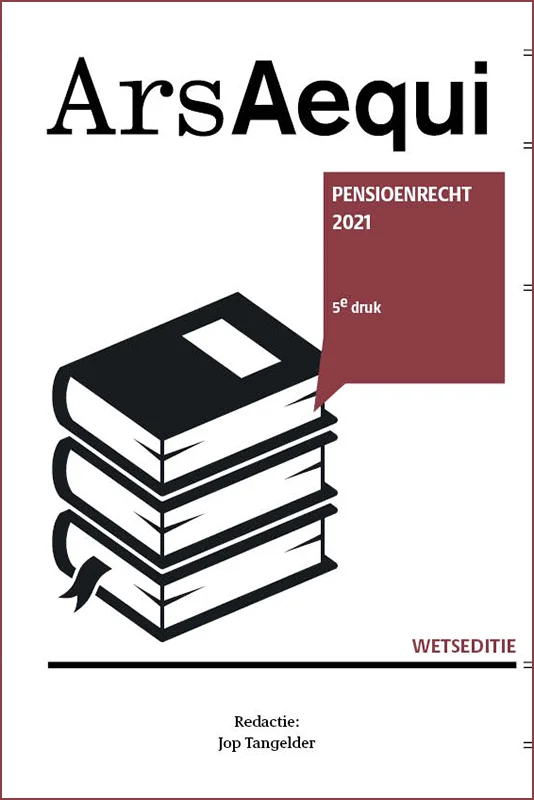 Pensioenrecht 2021 / Ars Aequi Wetseditie Laatste Kans