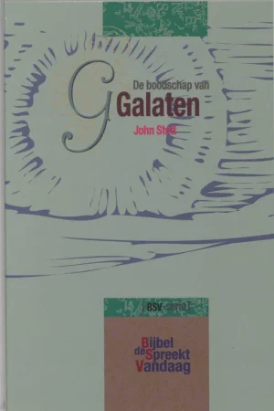 Alleen Vandaag De boodschap van Galaten / De Bijbel spreekt vandaag