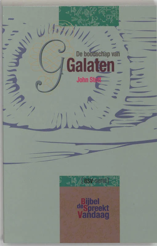 Alleen Vandaag De boodschap van Galaten / De Bijbel spreekt vandaag