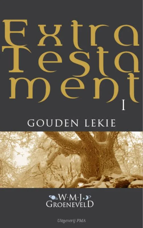 Extra testament / Gouden Lekie / Extra Testament / 1 Op = Op