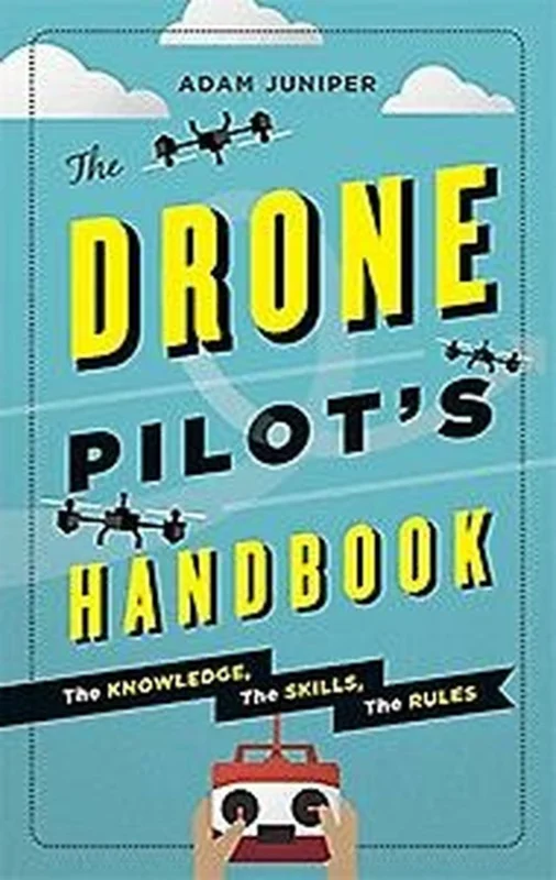 The Drone Pilot's Handbook Superprijs