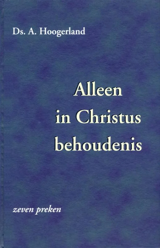 Alleen in Christus behoudenis Tijdelijk Beschikbaar
