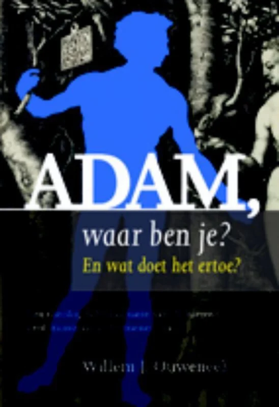Adam, waar ben je? Direct Verzonden