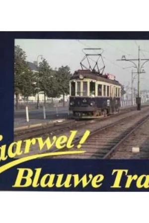 Vaarwel Blauwe Tram Exclusieve Aanbieding
