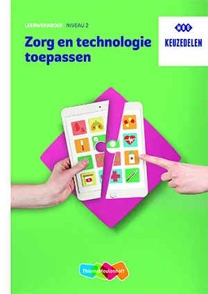 Zorg en technologie toepassen / niveau 2 HBO / Leerwerkboek / Keuzedeel Nu Kopen