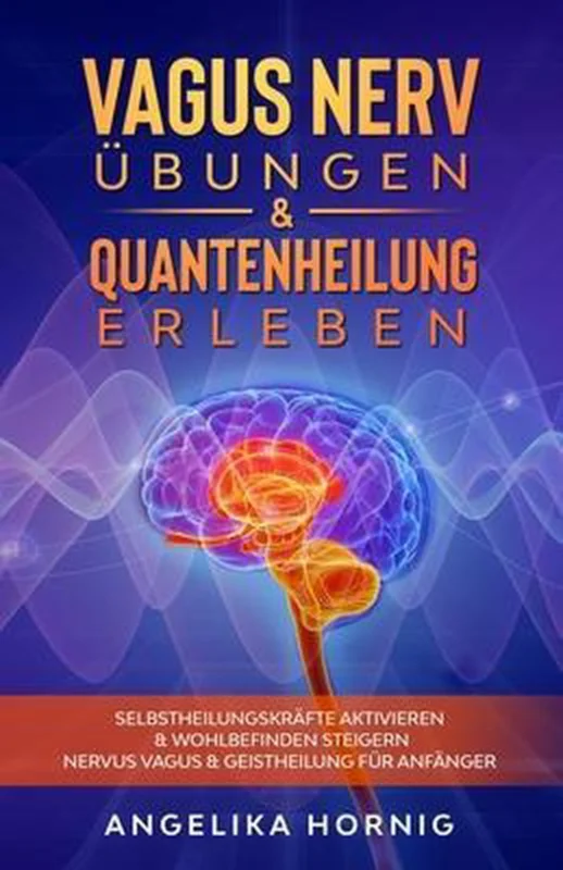 Uitverkoop Vagus Nerv Buch- Vagus Nerv Übungen & Quantenheilung erleben