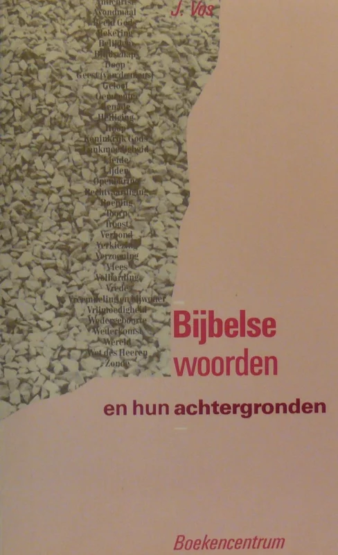BIJBELSE WOORDEN en hun achtergronden Betrouwbaar