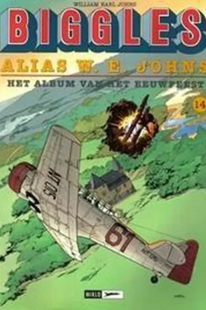 Betaalbaar Biggles, Alias W. E. Johns het album van het eeuwfeest