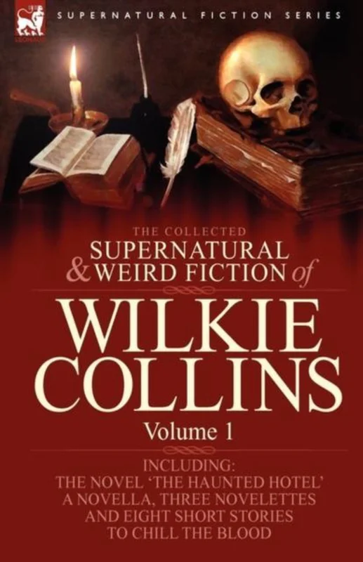 Gereduceerde Prijs The Collected Supernatural and Weird Fiction of Wilkie Collins