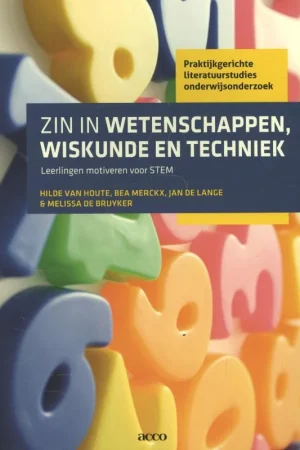 Zin in wetenschappen, wiskunde en techniek / Praktijkgerichte literatuurstudies onderwijsonderzoek Direct Beschikbaar