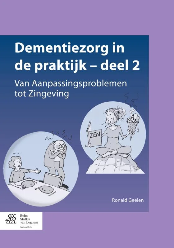 Populair Dementiezorg in de praktijk / deel 2, van aanpassingsproblemen tot zingeving