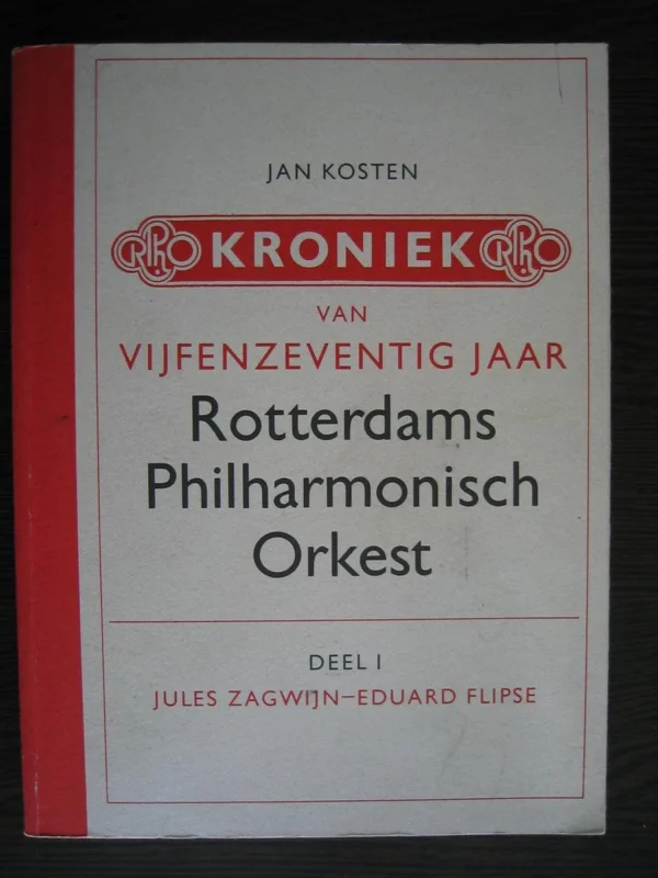 1 Kroniek vijfenzeventig jaar Rotterdams Philharmonische Orkest Koop Vandaag