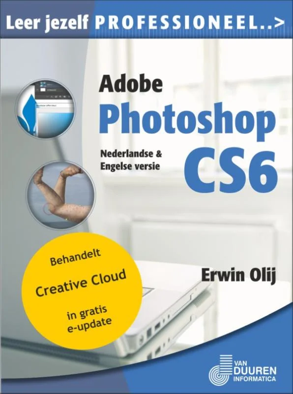 Leer jezelf PROFESSIONEEL... -Adobe Photoshop CS6 Beperkt Aanbod