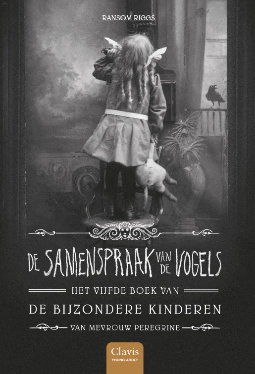 De samenspraak van de vogels / De bijzondere kinderen van mevrouw Peregrine / 5 Gratis Verzending