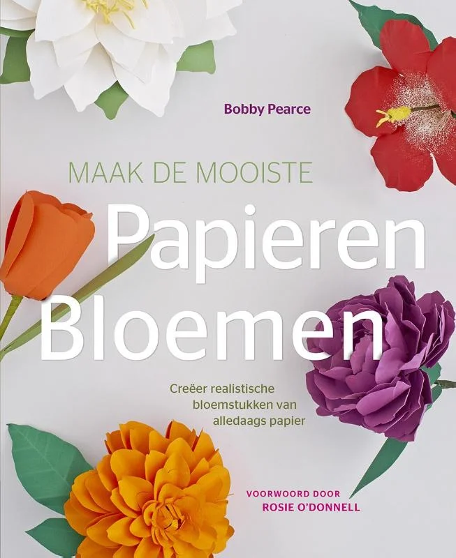 Bestseller Maak de mooiste papieren bloemen