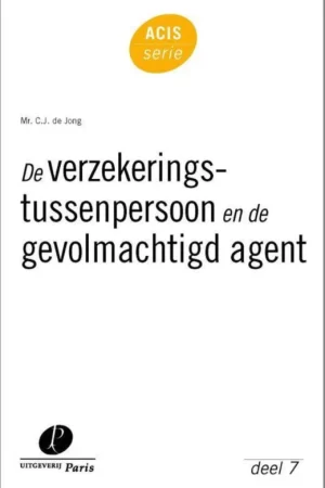 ACIS-serie 7 -De verzekeringstussenpersoon en de gevolmachtigd agent Shop Nu