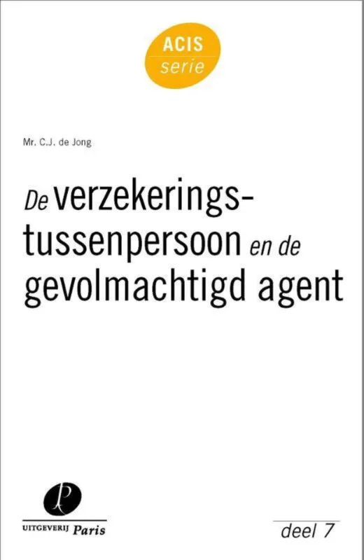 ACIS-serie 7 -De verzekeringstussenpersoon en de gevolmachtigd agent Shop Nu
