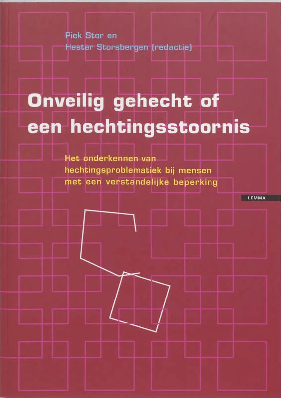 Onveilig gehecht of een hechtingsstoornis Laatste Kans