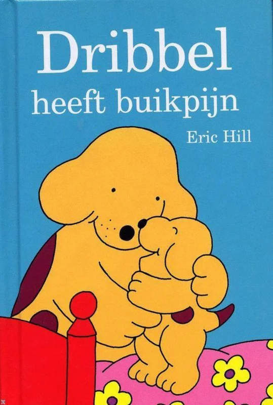 Dribbel heeft buikpijn / Kleine verhaaltjes voor kleine Dribbelfans Gratis Retour