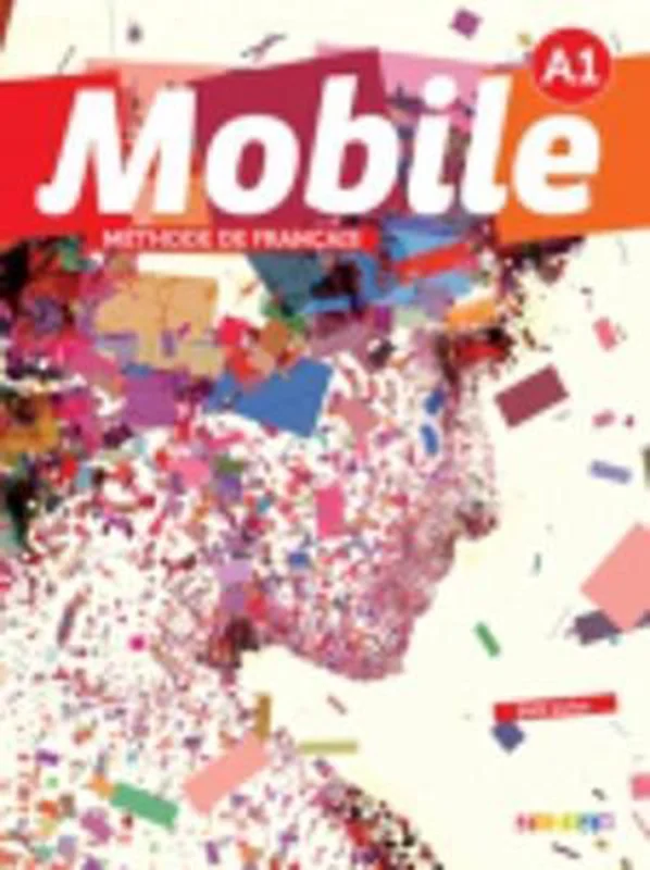 Mobile A1 - Livre de l'élève + cd + DVD Must-Have