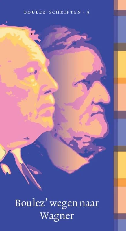 Boulez wegen naar Wagner / Boulez-schriften / 5 Korting