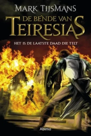 Bestel Nu De bende van Tereisias 5 -Het is de laatste daad die telt