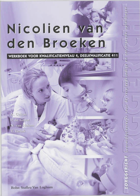 Nicolien van den Broeken / Deelkwalificatie 411 / Werkboek / Zorggericht Rechtstreeks Van De Fabrikant