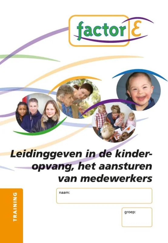 Shop Nu Factor-E Training Leiding geven in de kinderopvang, het aansturen van medewerkers
