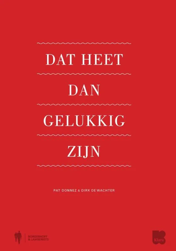 Dat heet dan gelukkig zijn Beste Prijs