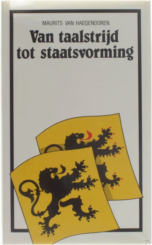 Van taalstrijd tot staatsvorming Alleen Vandaag