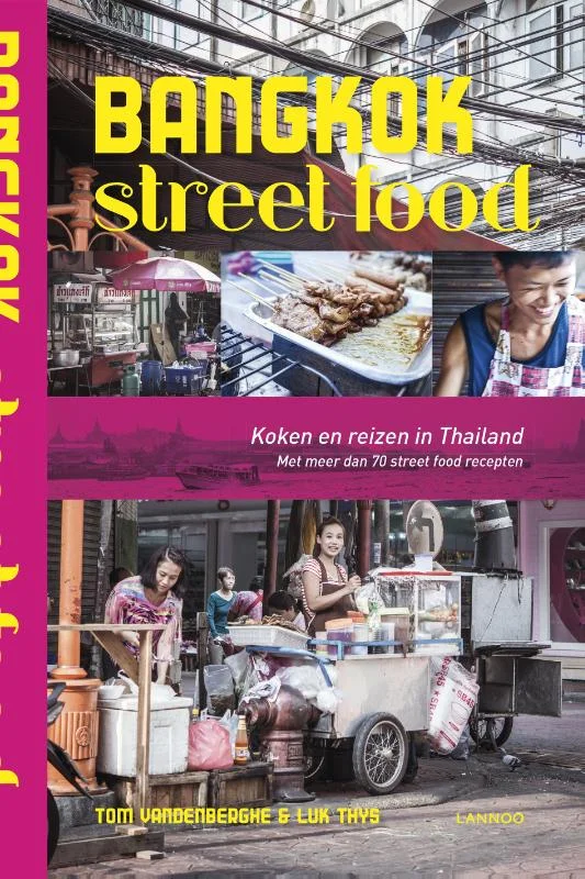 Bangkok Street Food - Nieuwe editie - Nederlandse versie / Streetfood Populair