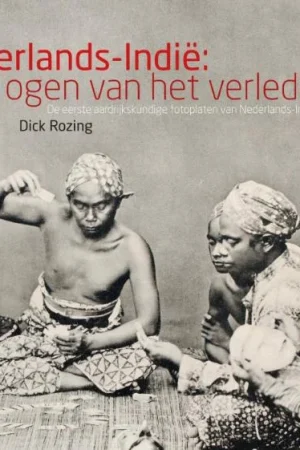 Actieprijs Nederlands-Indie door de ogen van het verleden