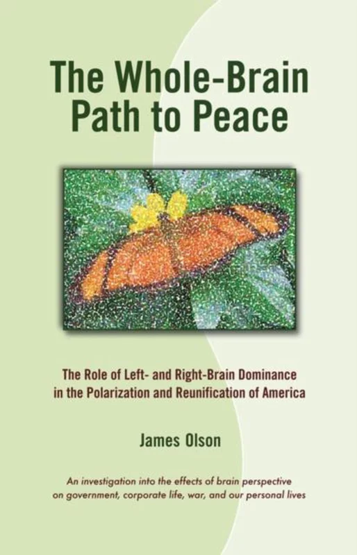 The Whole-Brain Path to Peace Snelle Levering
