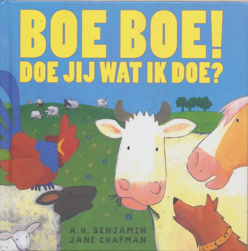 Boe boe! Doe jij wat ik doe? Betrouwbaar