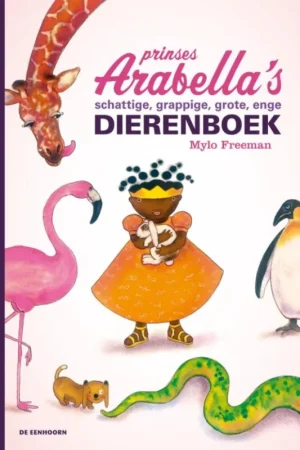 Weekendaanbieding Prinses Arabella's schattige, grappige, grote, enge dierenboek