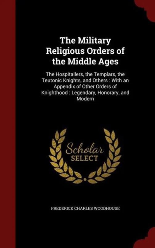 The Military Religious Orders of the Middle Ages Gratis Verzending