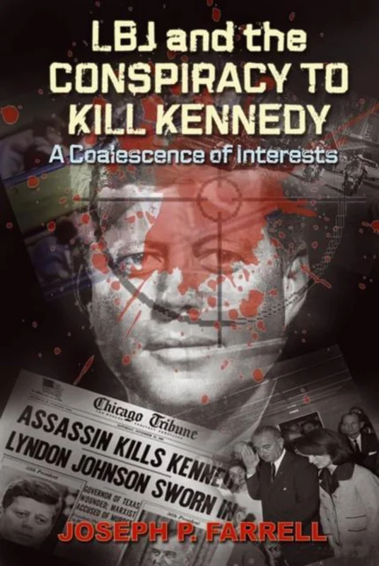 Speciale Aanbieding LBJ and the Conspiracy to Kill Kennedy