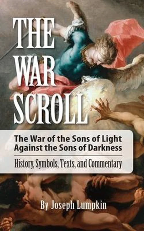The War Scroll; The War of the Sons of Light Against the Sons of Darkness; History, Symbols, Texts, and Commentary Dagaanbieding