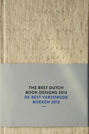 The best Dutch book designs - De best verzorgde boeken 2013 Superprijs