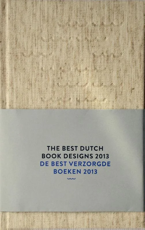 The best Dutch book designs - De best verzorgde boeken 2013 Superprijs