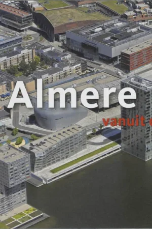 Almere Vanuit De Lucht Finale Uitverkoop